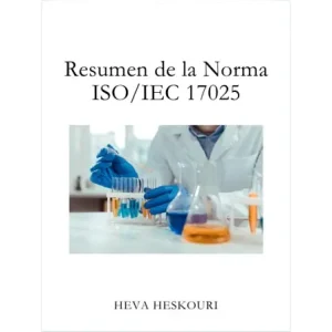Resumen ISO 17025 Resumen norma ISO 17025 PDF